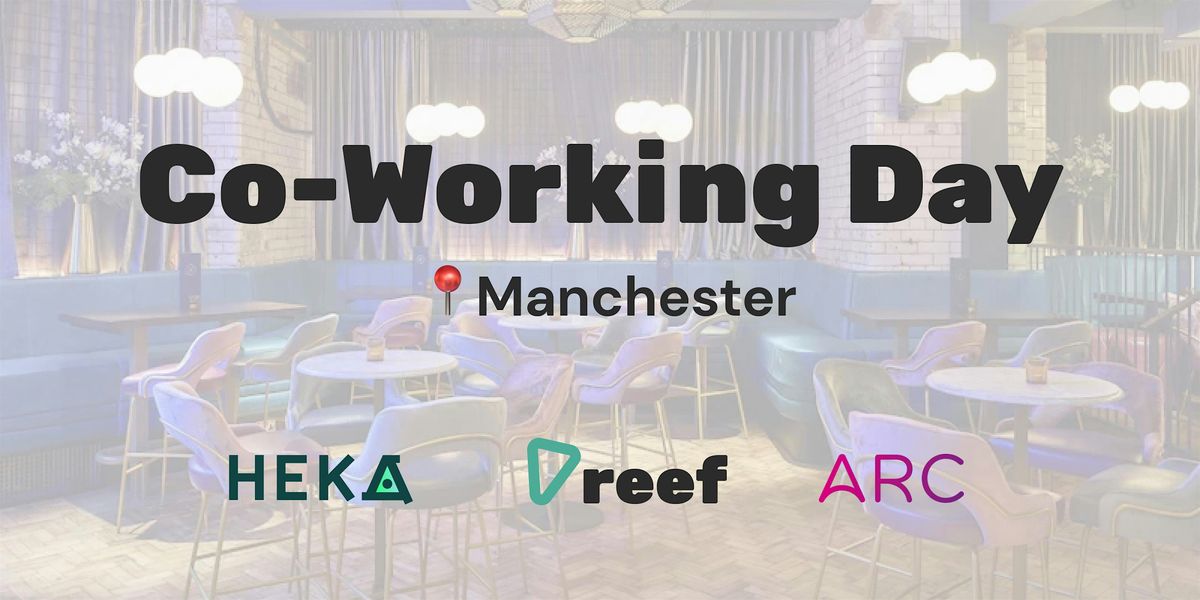 Manchester Co - Working Day