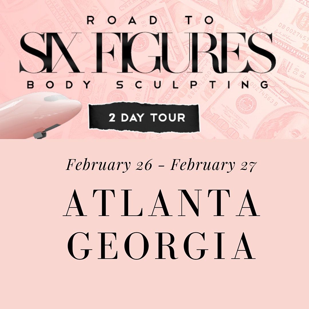 Road To Six Figures Body Sculpting Tour