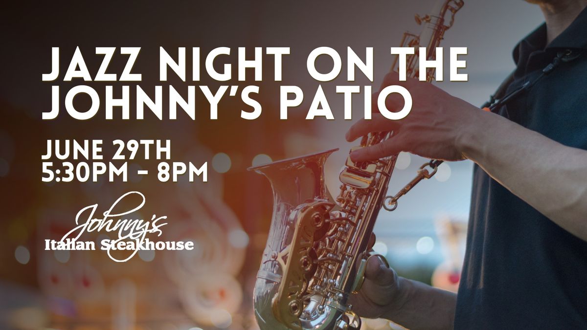 Jazz Night on the Johnny's Patio