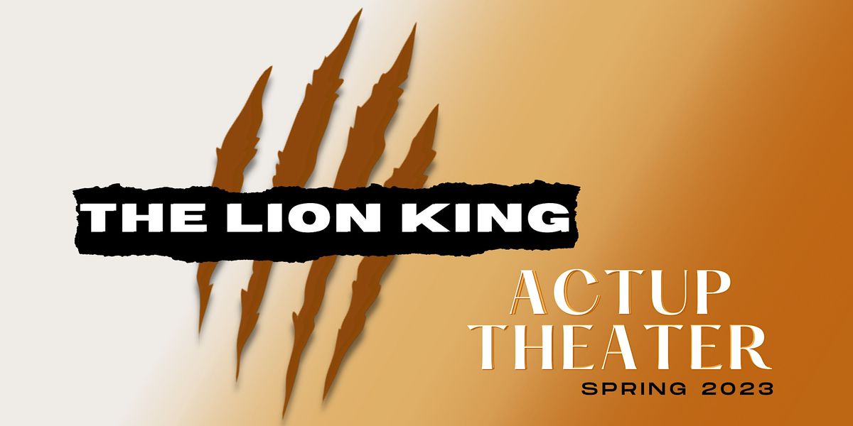 The Lion King 2023 | ActUp Theater