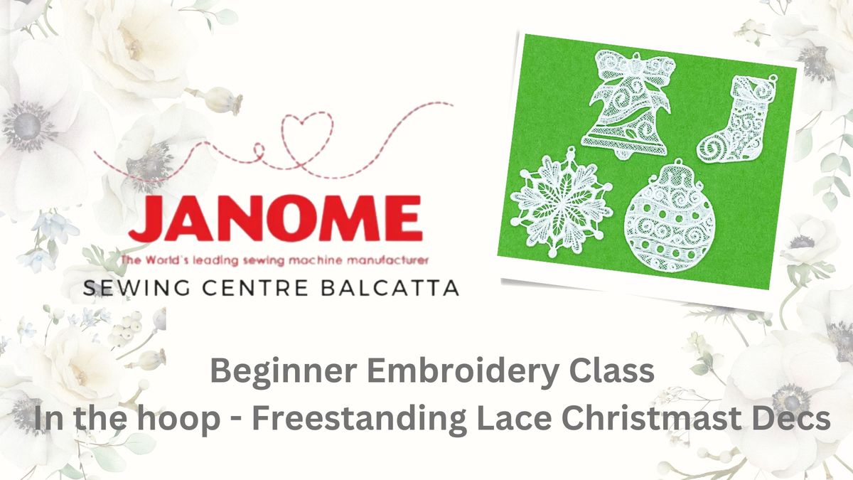 Beginner Embroidery Class In the Hoop - Freestanding Lace