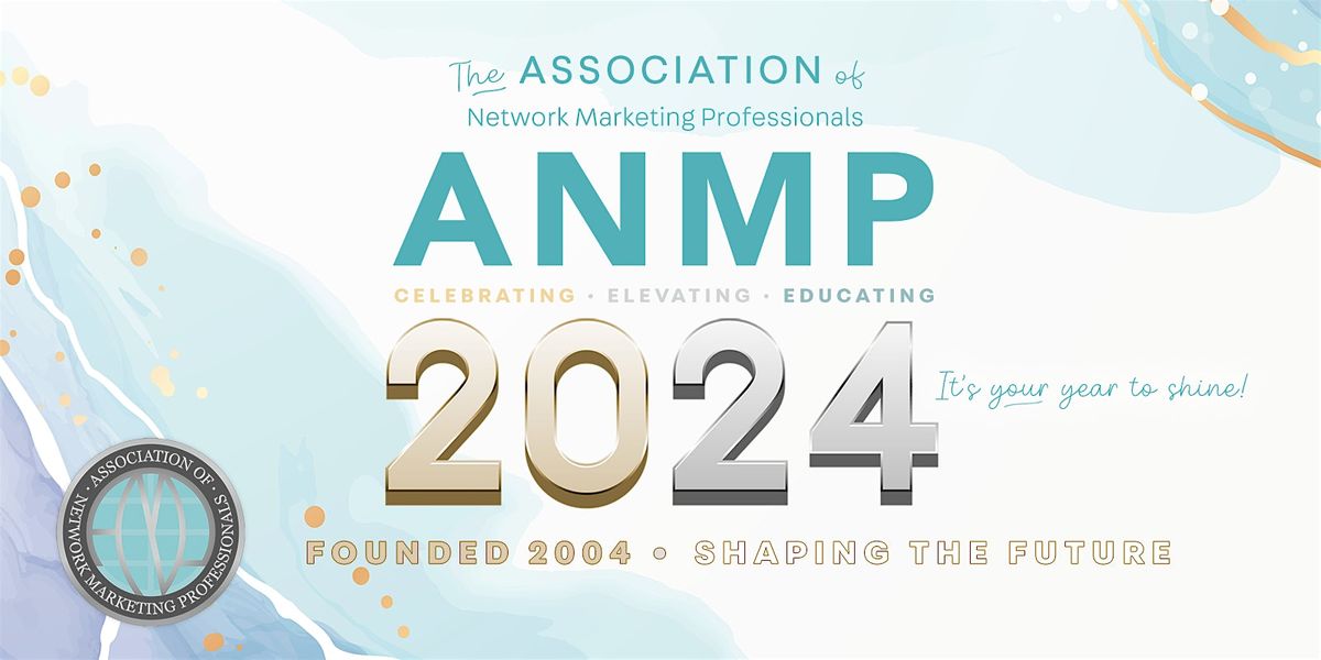 ANMP 2024 Conference - Association of Network Marketing Professionals