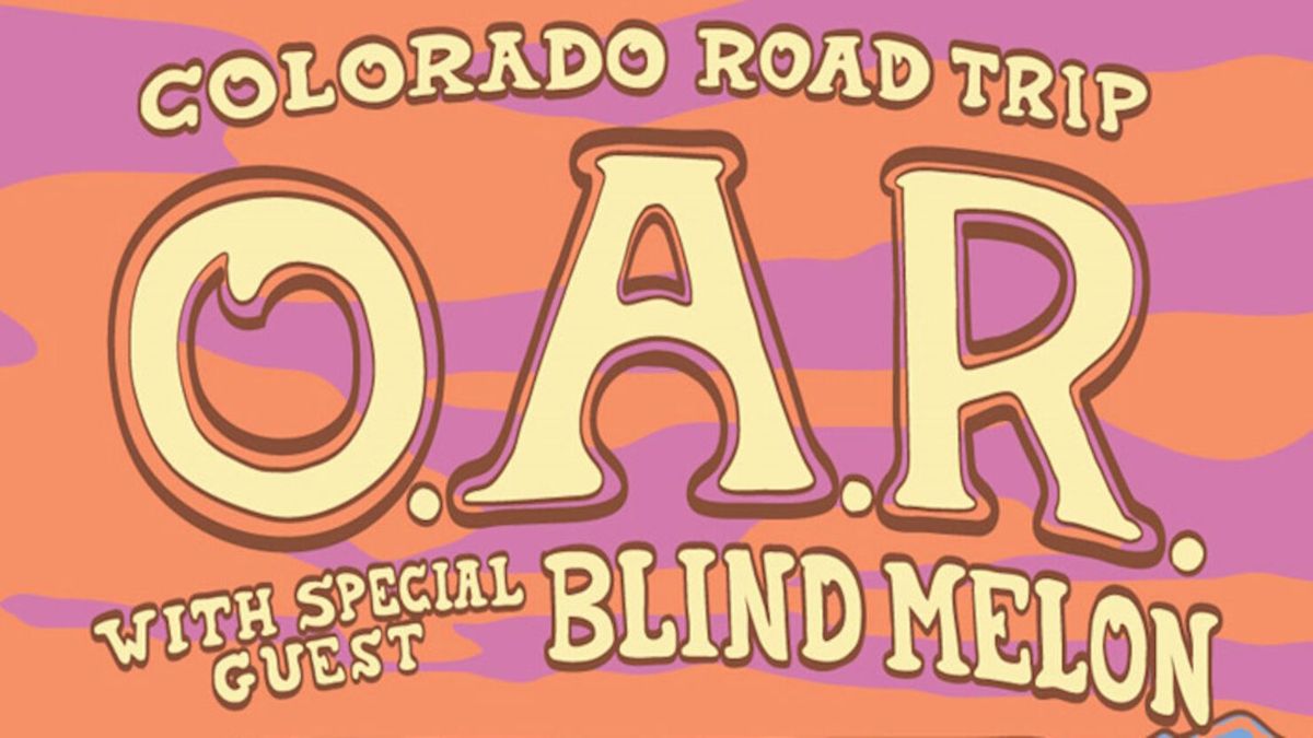 O.A.R. & Blind Melon