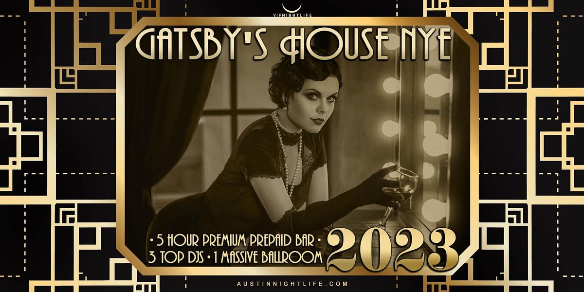 2023 Austin New Year's Eve Party - Gatsby's House