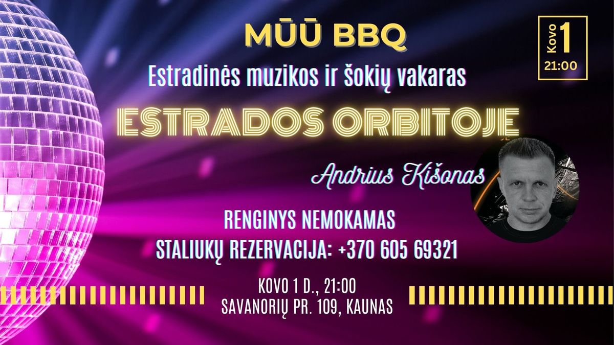 RENGINYS NEMOKAMAS! Estradin\u0117s muzikos vakaras ESTRADOS ORBITOJE su Andriumi Ki\u0161onu