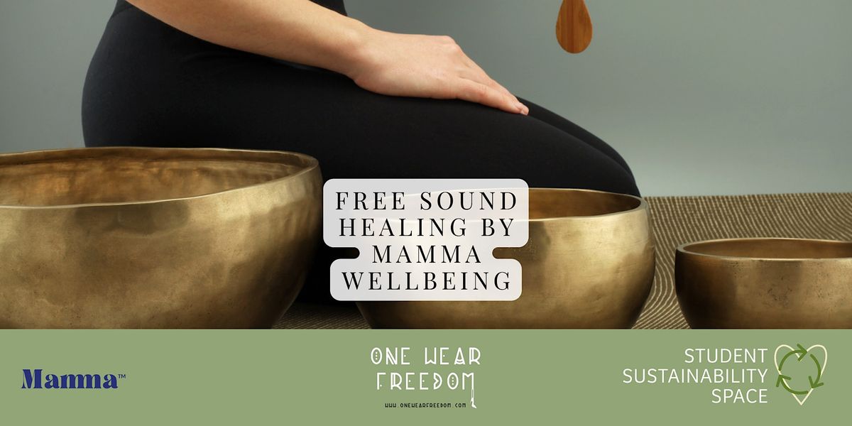 Sound Healing by Mamma Wellbeing - Student Sustainability Space ...