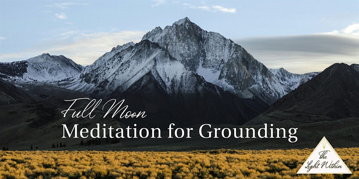 Full Moon Meditation for Grounding: with Sound Healing