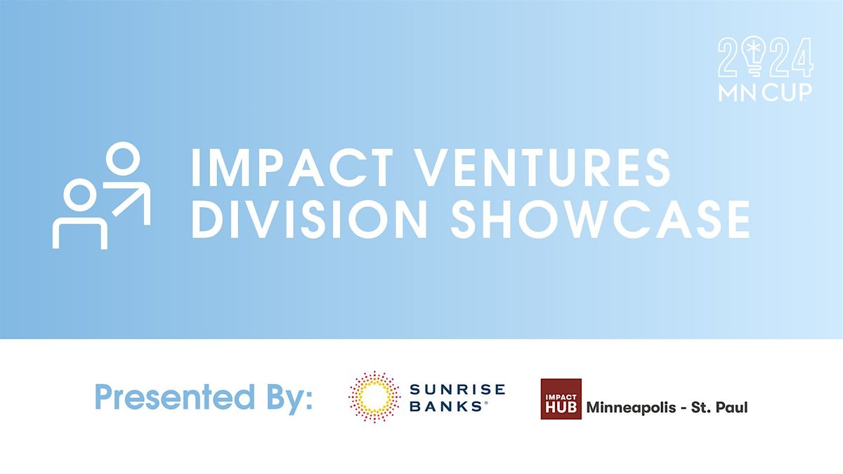2024 MN Cup Impact Ventures  Division Showcase