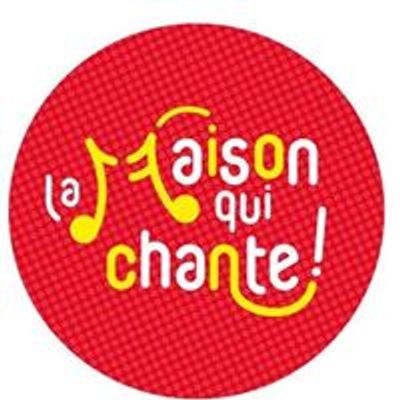 La Maison Qui Chante