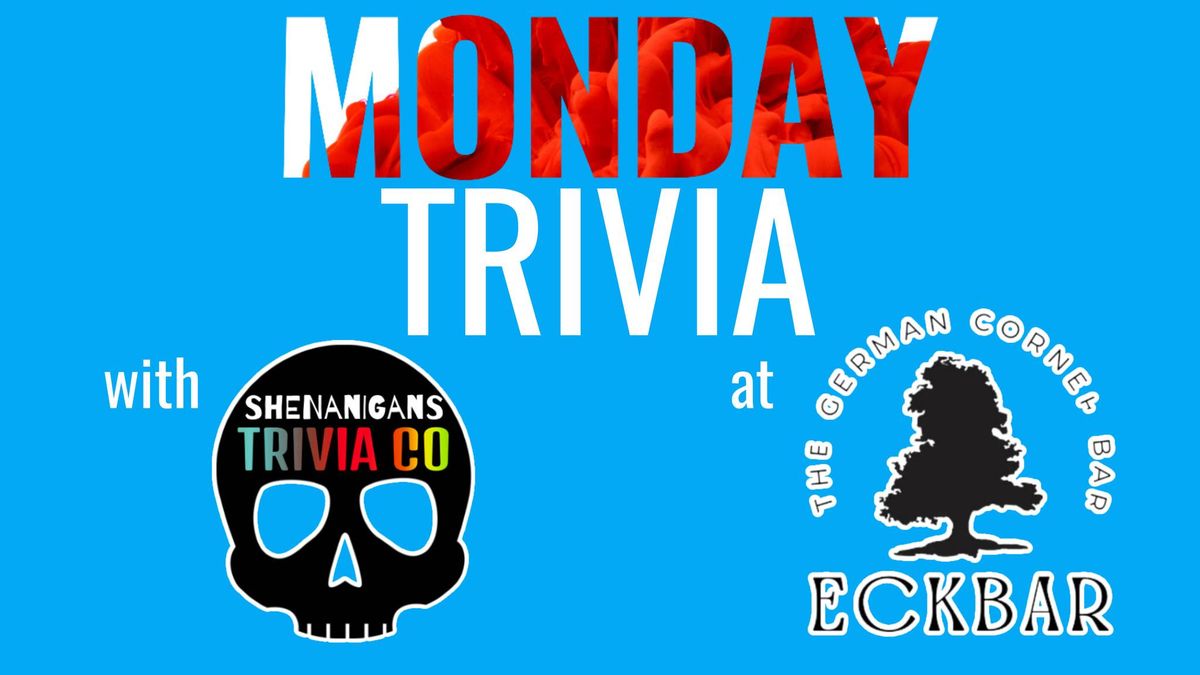 MONDAY Night TRIVIA! 