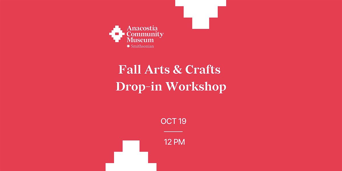 Fall Arts & Crafts Drop-In Workshop