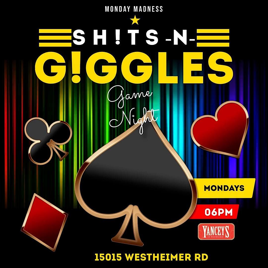 Monday Madness - Sh!ts -N- G!ggles Game Night