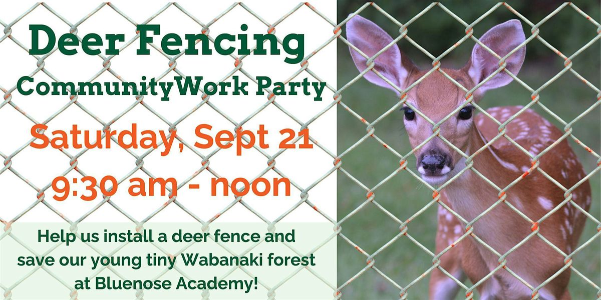 Installing a Deer Fence: Community Work Party