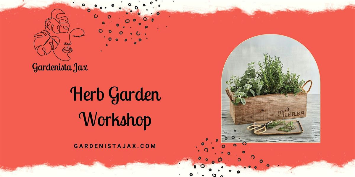 Herb Garden Workshop