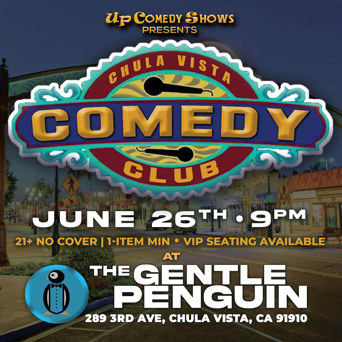 Chula Vista Comedy Club at The Gentle Penguin, Wednesday June 26th, 2024