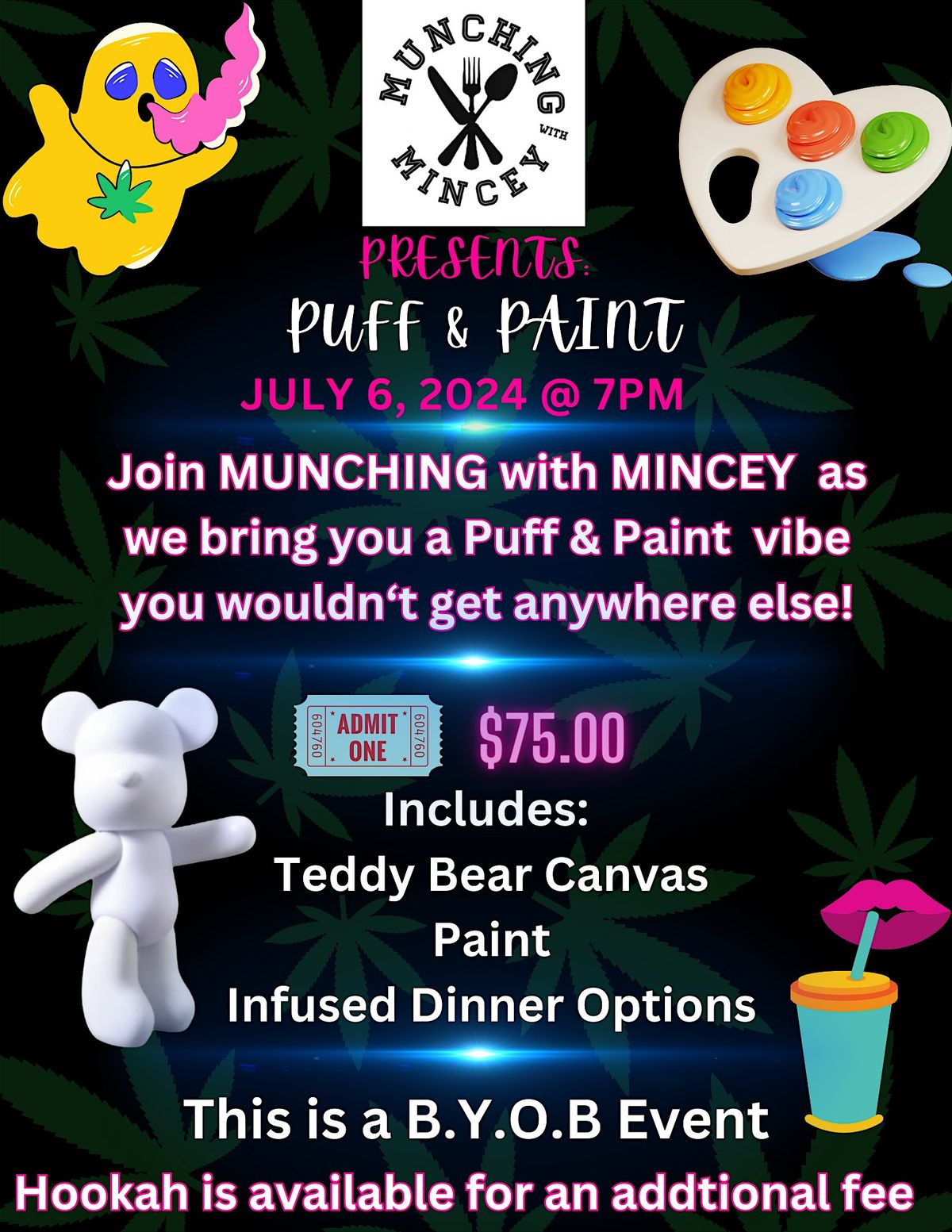 Munching with Mincey's Puff & Paint. July 6th @ 7pm