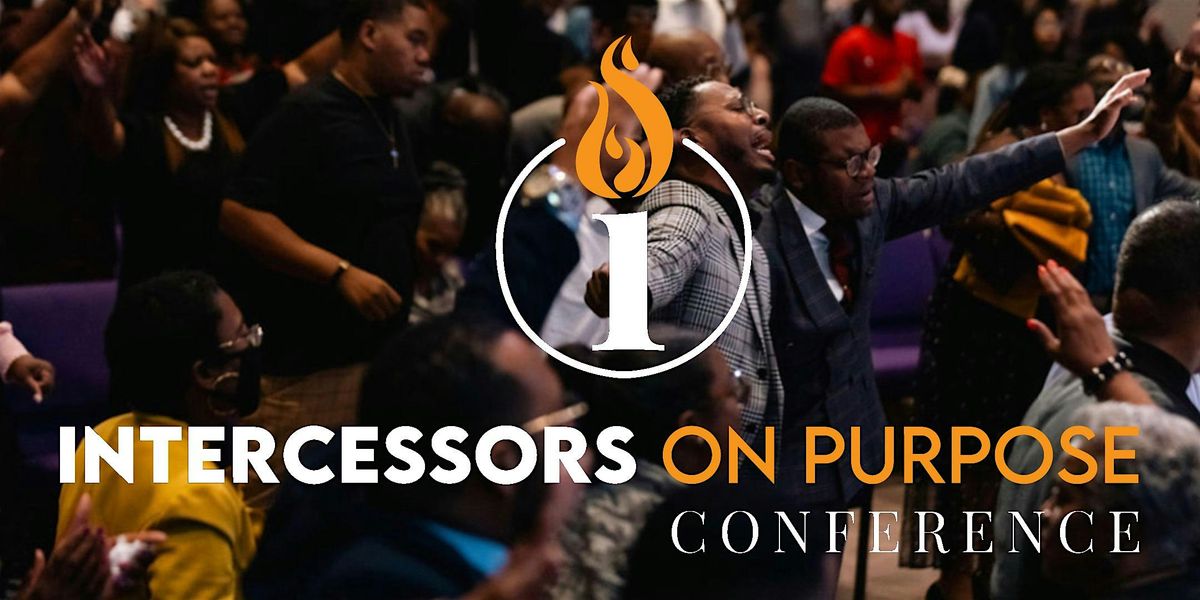 5th Anniversary Celebration and Conference with Intercessors on Purpose