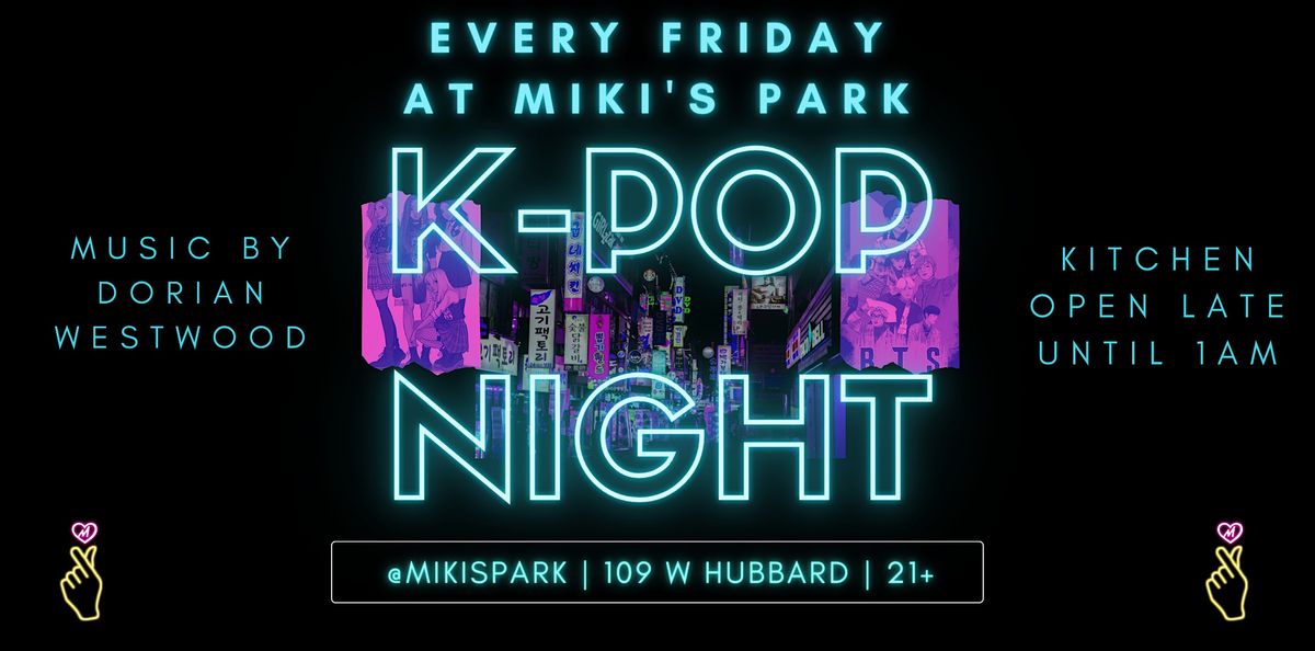 K-POP Night at Miki's Park | DJ Set by Dorian Westwood