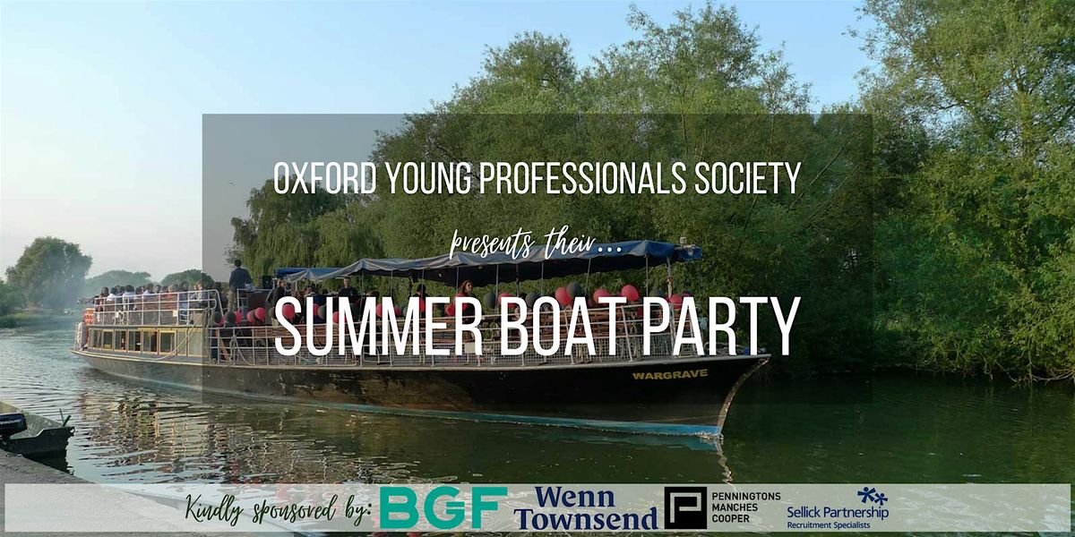 Oxford Young Professionals Society - Summer Boat Party 2024, Salter's ...