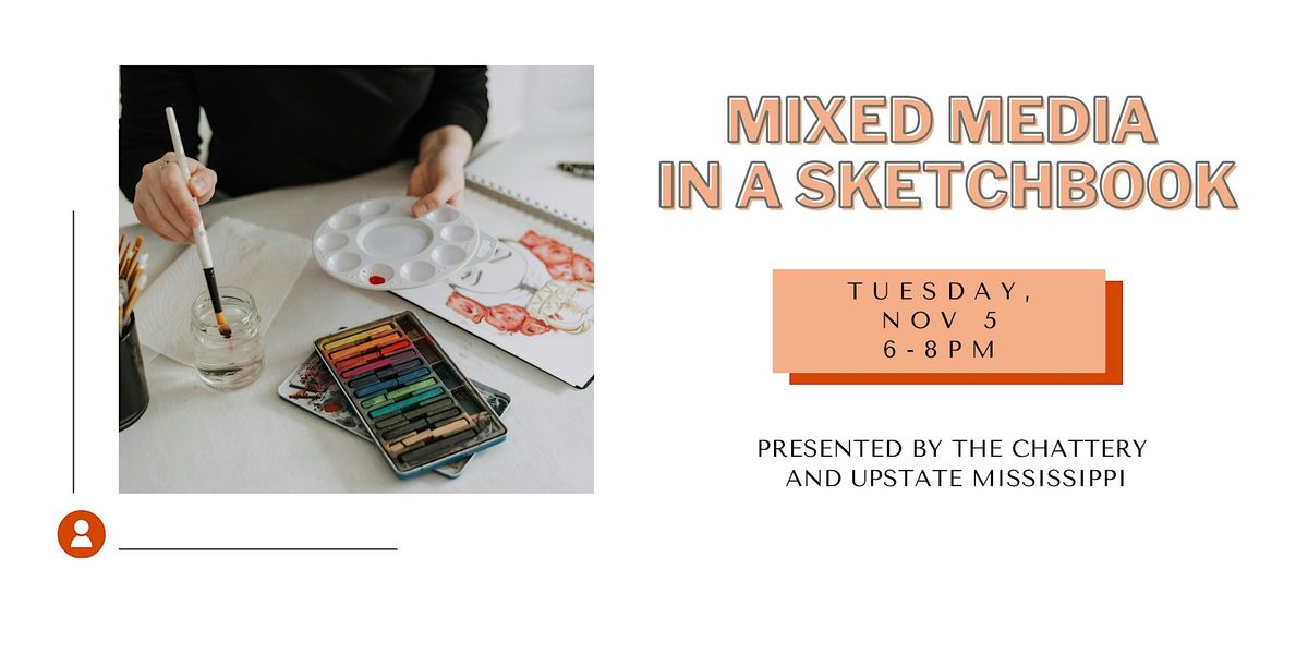 Mixed Media in a Sketchbook - IN-PERSON CLASS