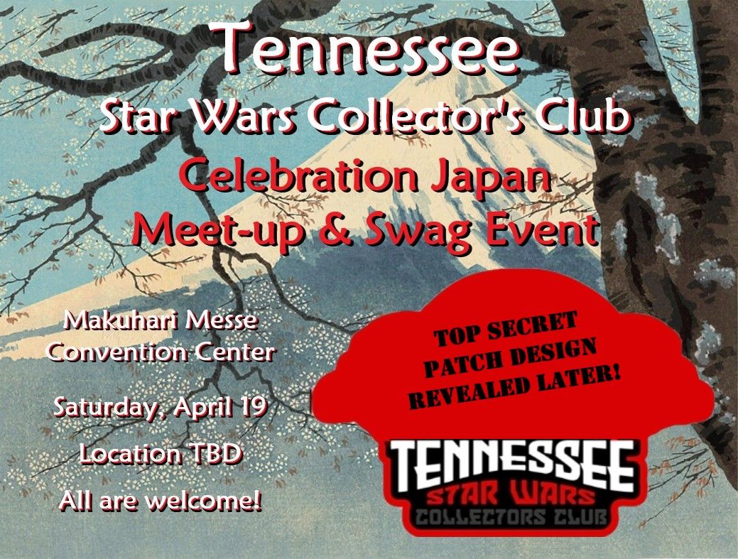 TNSWCC Star Wars Celebration Japan Meet-up & Swag Event