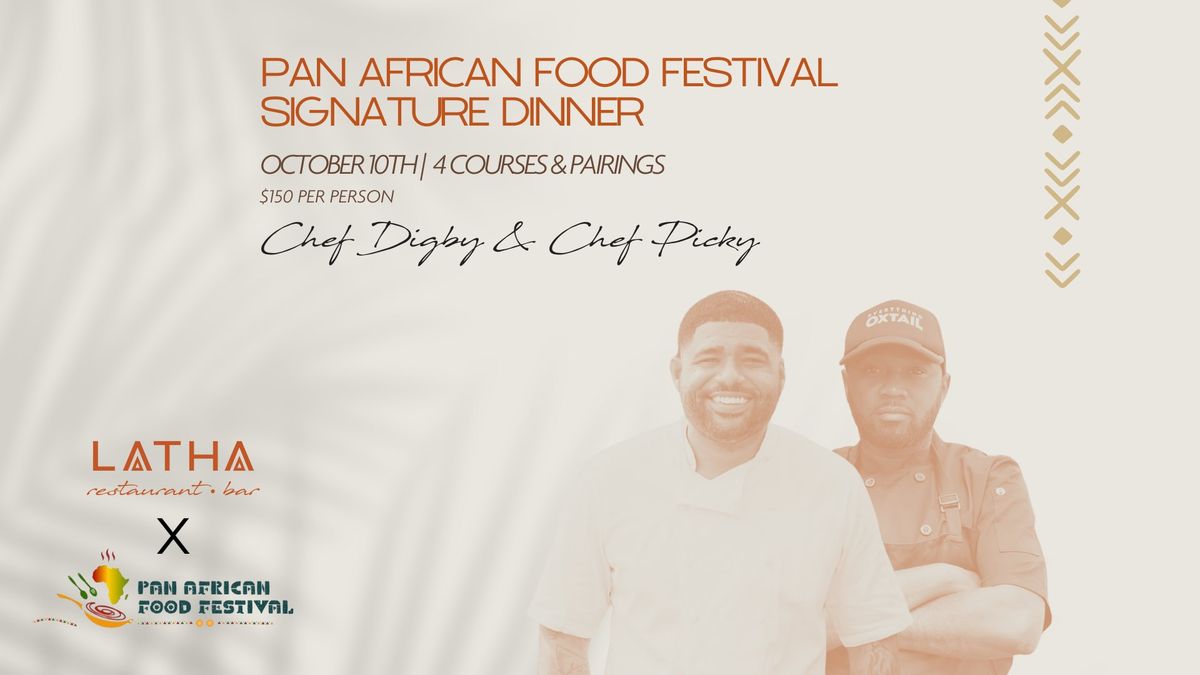 Pan African Food Festival Signature Dinner \u2014 Latha Restaurant and Bar