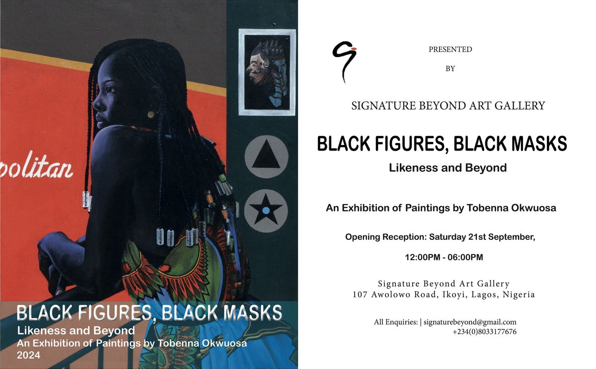 BLACK FIGURES, BLACK MASKS: Likeness and Beyond