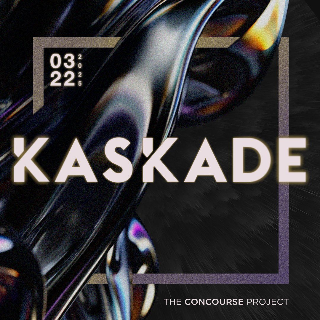 Kaskade at The Concourse Project