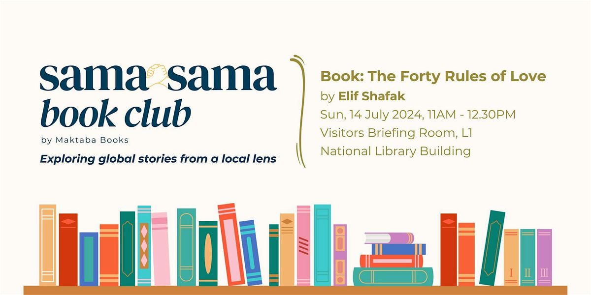 Sama-Sama Book Club - The Forty Rules of Love by Elif Shafak
