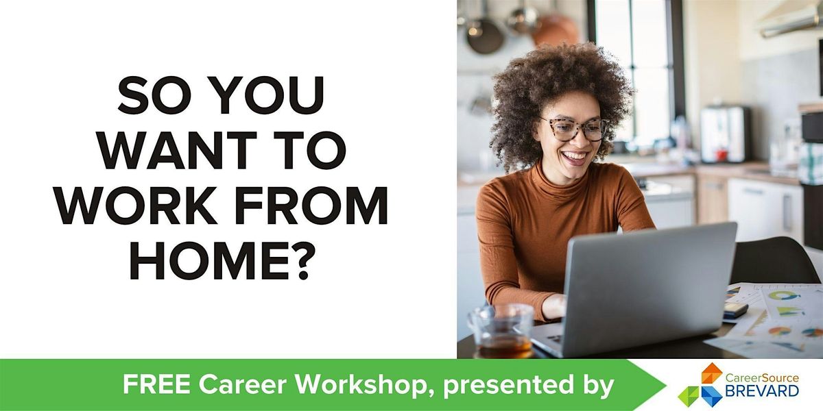 So You Want to Work from Home - Palm Bay