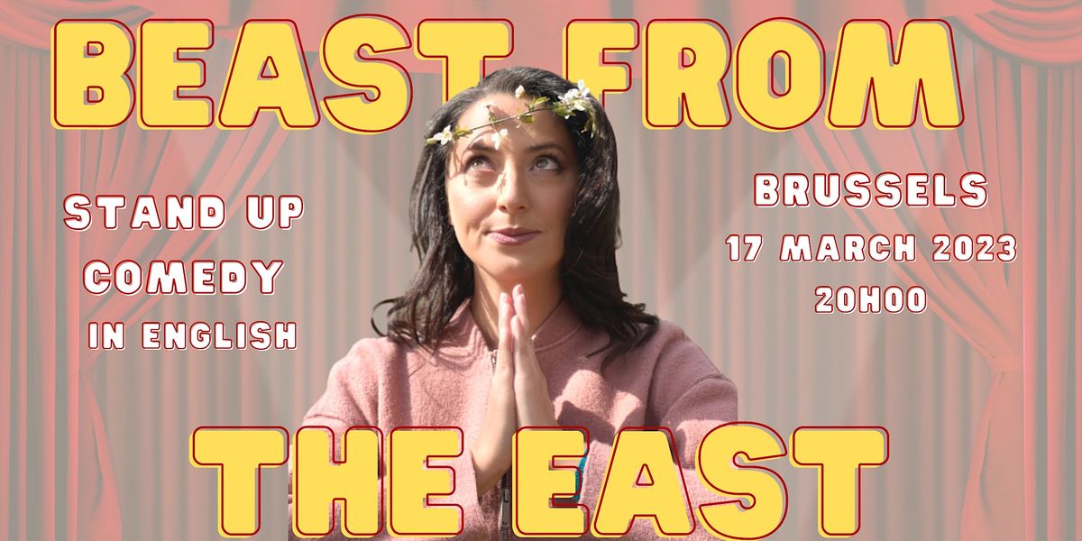 Beast From The East - English Stand Up Comedy - Brussels