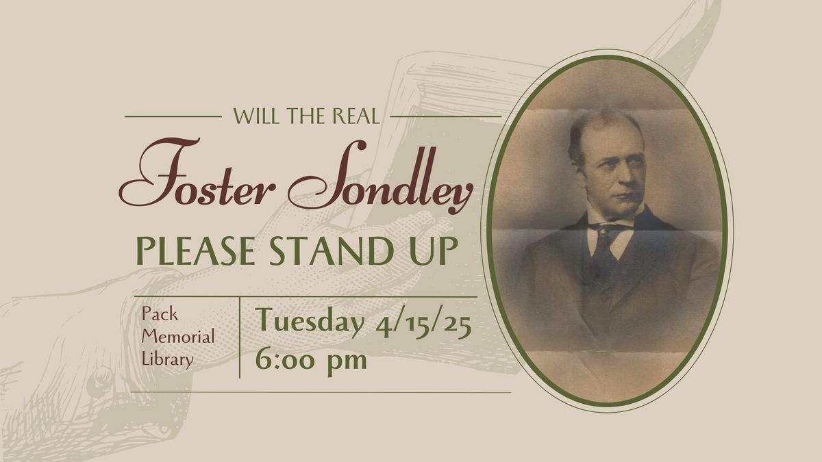 Will the Real Foster Sondley Please Stand Up?