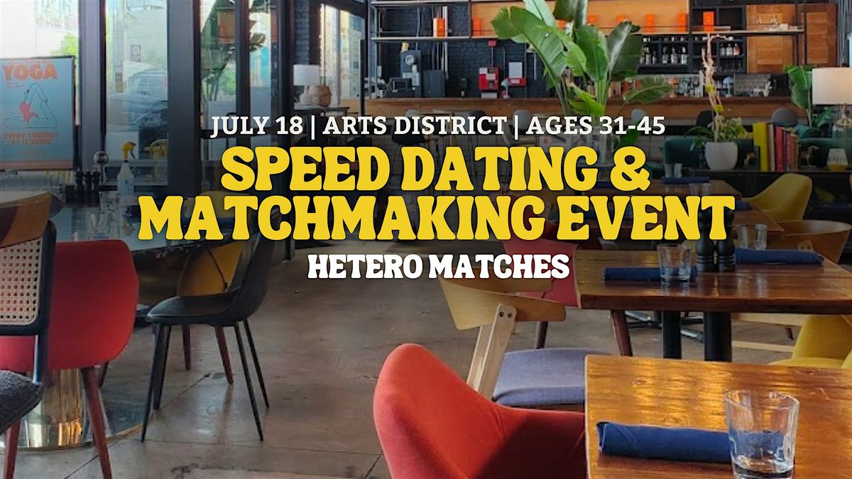 Speed Dating | Arts District | Ages 31-45