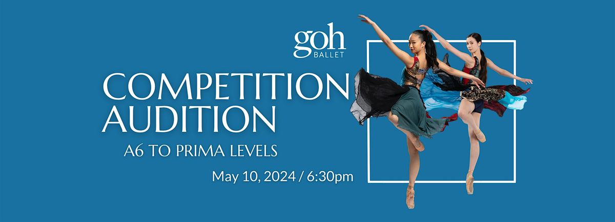 Goh Ballet Academy Competition Audition \/ A6, Jewel, Prima