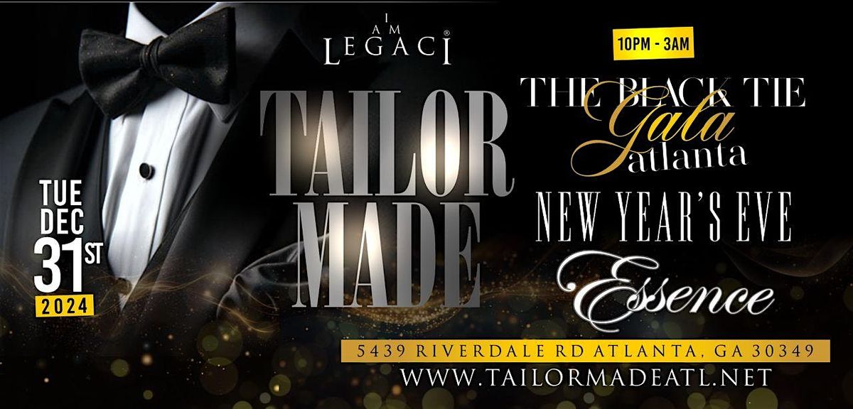 TAILOR MADE Atlanta New Year's Eve Black Tie Gala