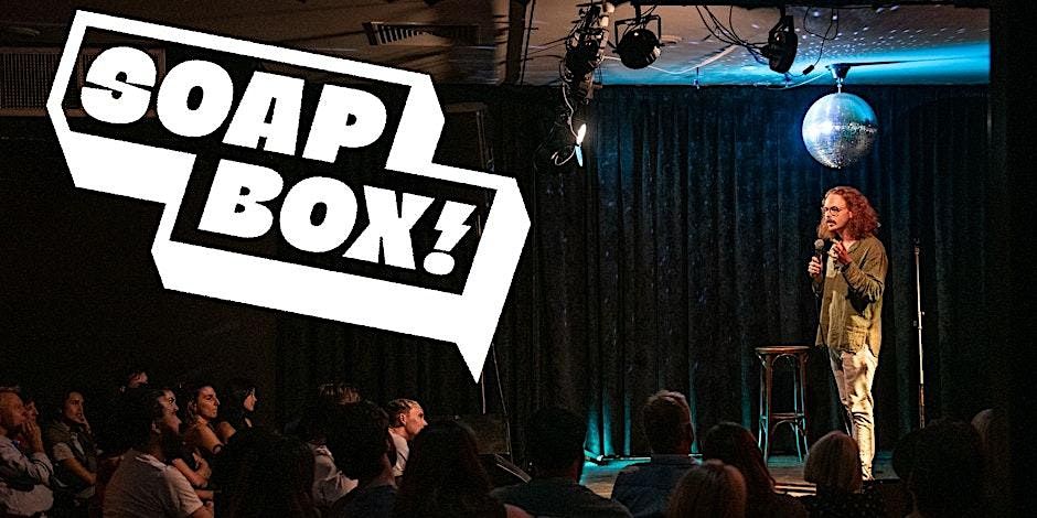 Soapbox Comedy July