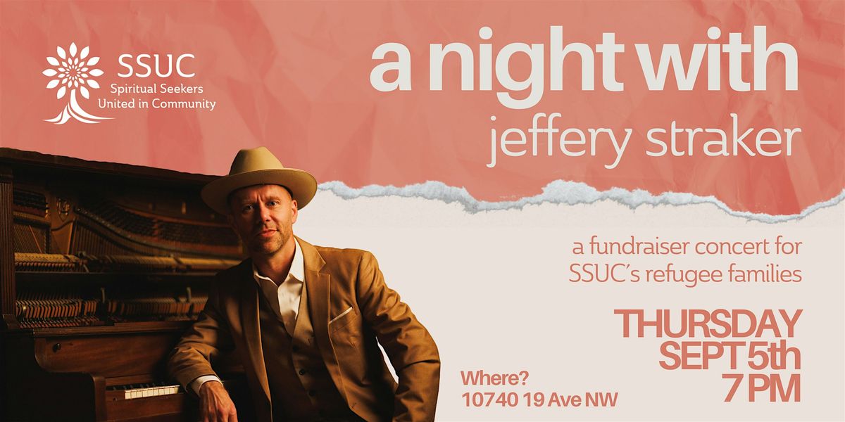 A Night with Jeffery Straker: SSUC Refugee Fundraiser Concert