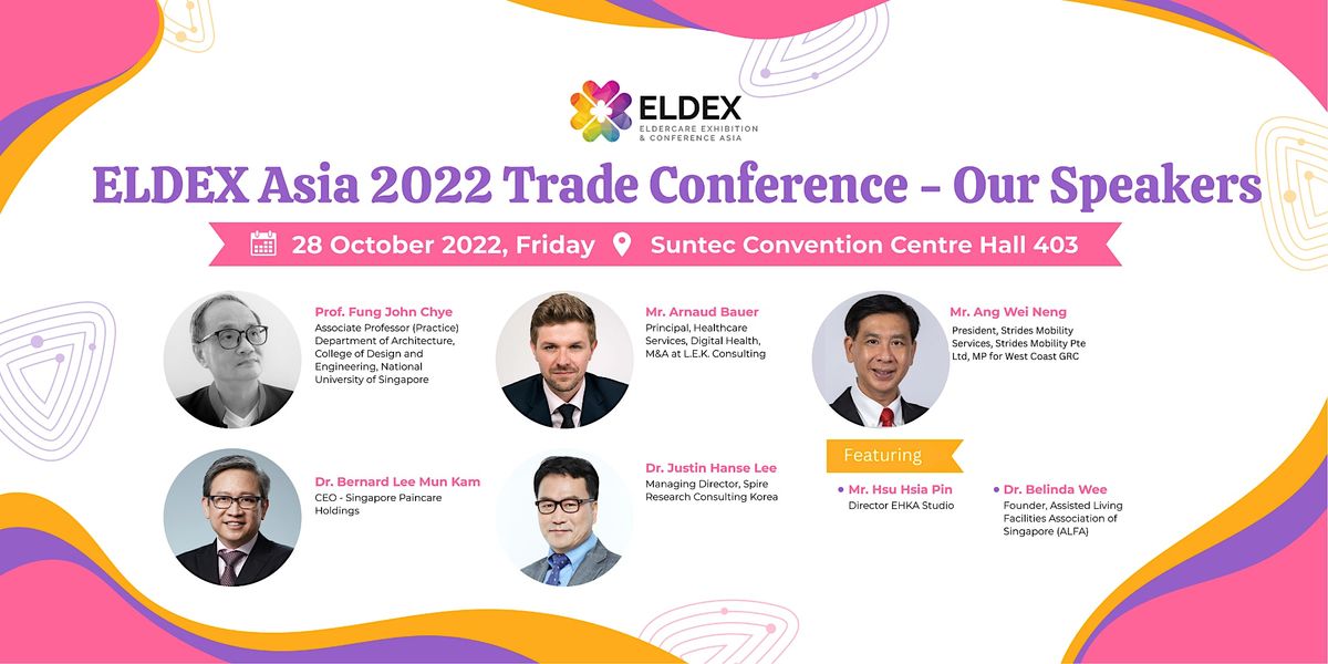 ELDEX Asia 2022 Trade Conference (28 October 2022) Suntec Hall 403