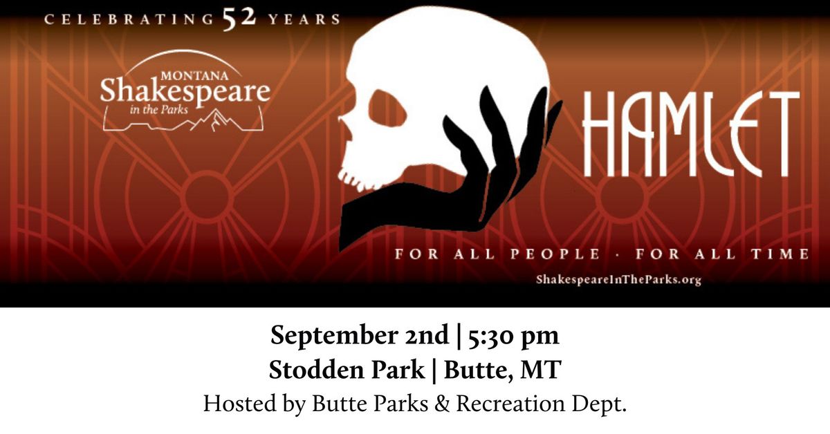 Free Performance of "Hamlet" in Butte, MT