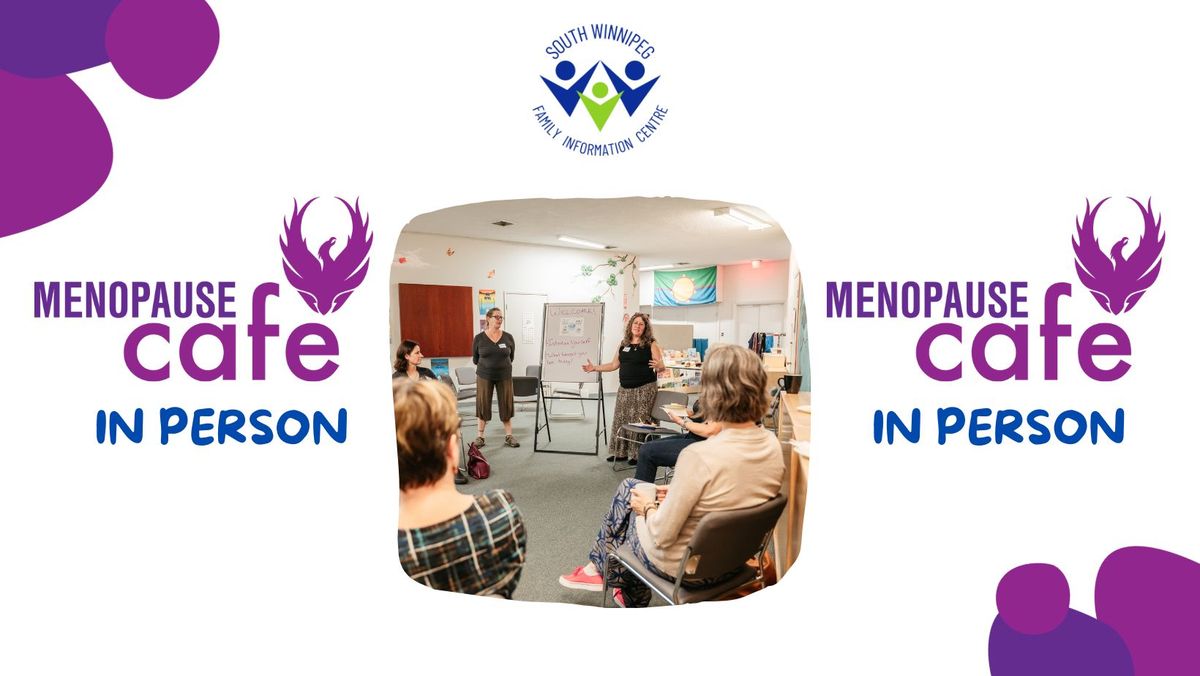 Menopause Cafe (In person) - FREE @SWFIC