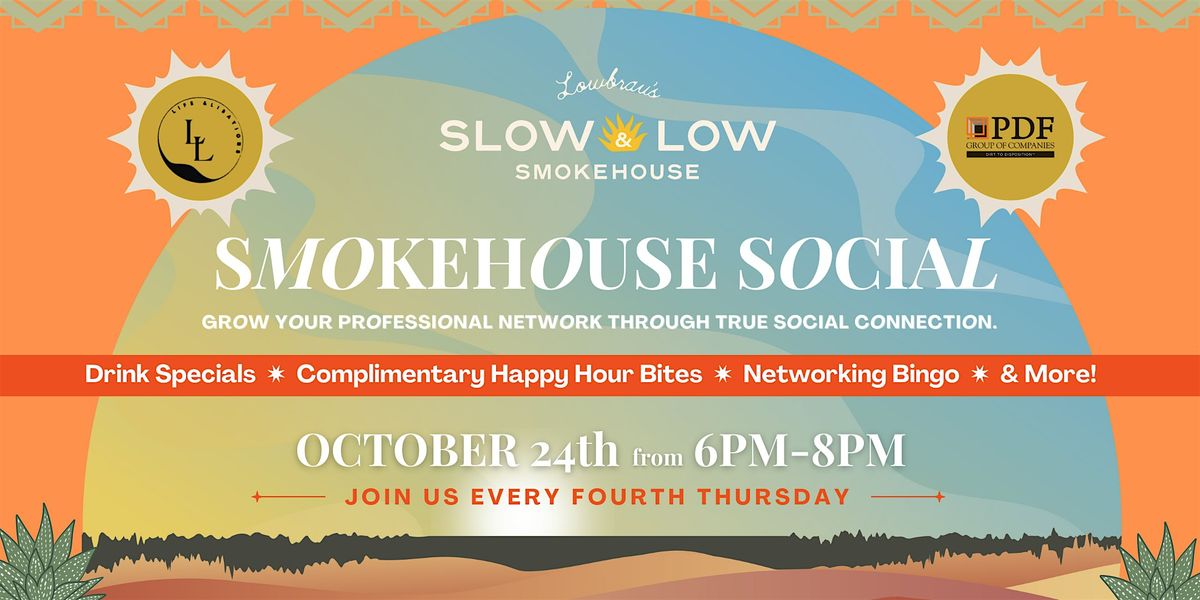 Smokehouse Social @ Slow & Low