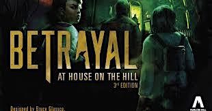 Heavy Thursday with Trev!  Betrayal at house on the hill