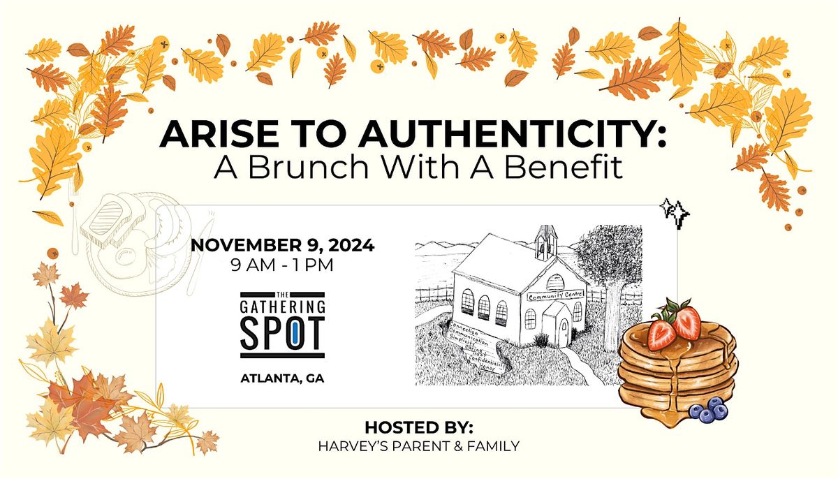 Arise To Authenticity: A Brunch With A Benefit