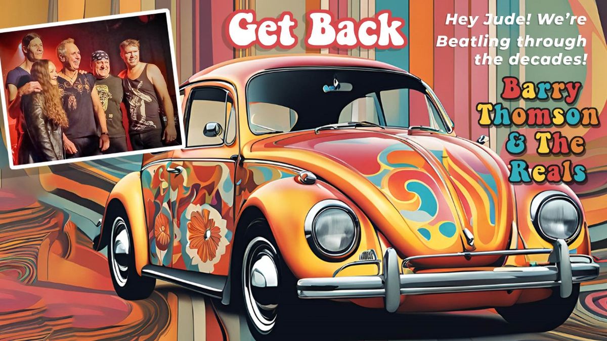 GET BACK - Barry Thomson & The Reals