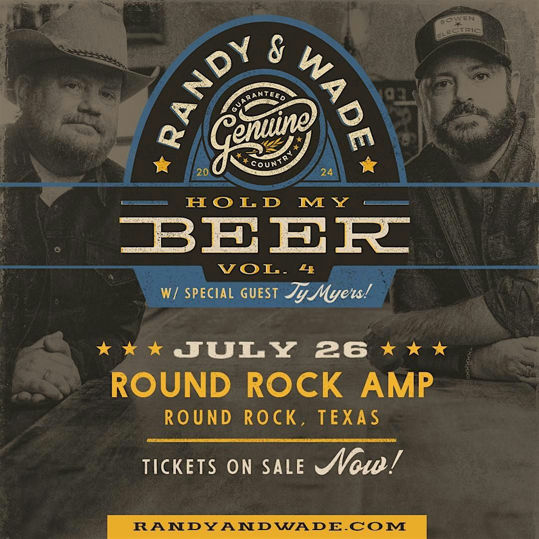 Randy Rogers and Wade Bowen - Hold My Beer Volume 4