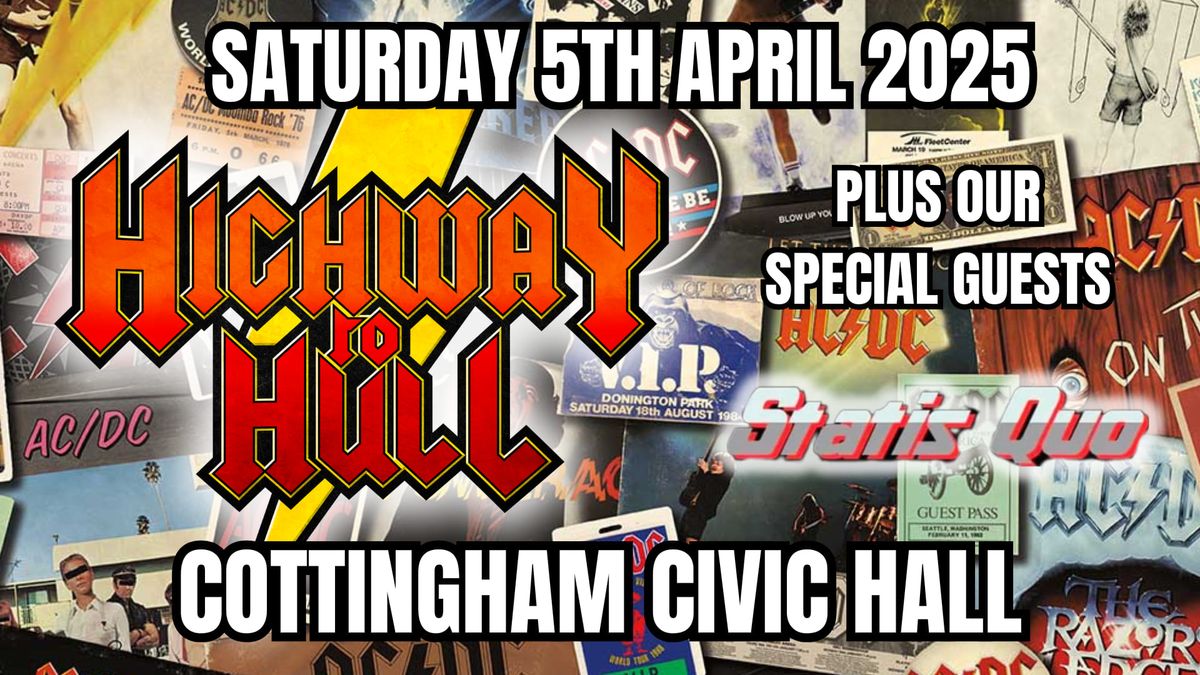 Highway to Hull ACDC Tribute w\/ Statis Quo @ Cottingham Civic Hall