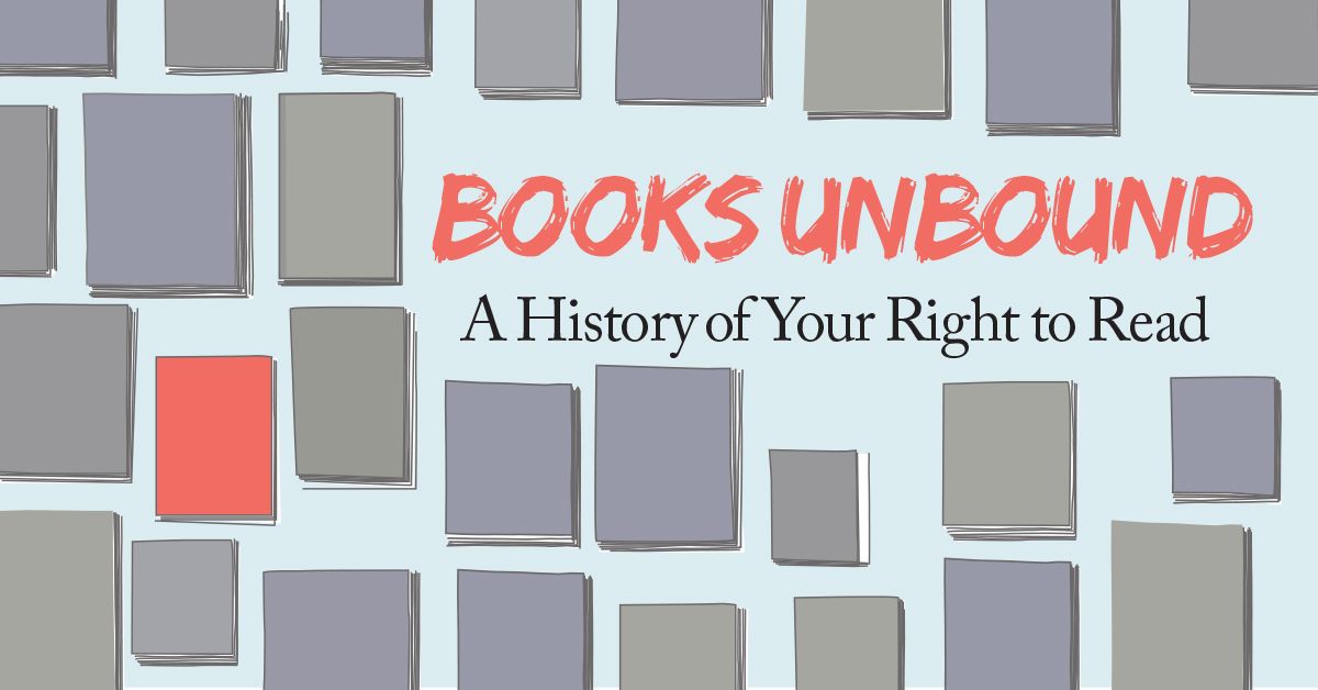 Books Unbound: A History of Your Right to Read