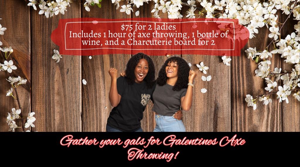 Galentines Axe Throwing Event