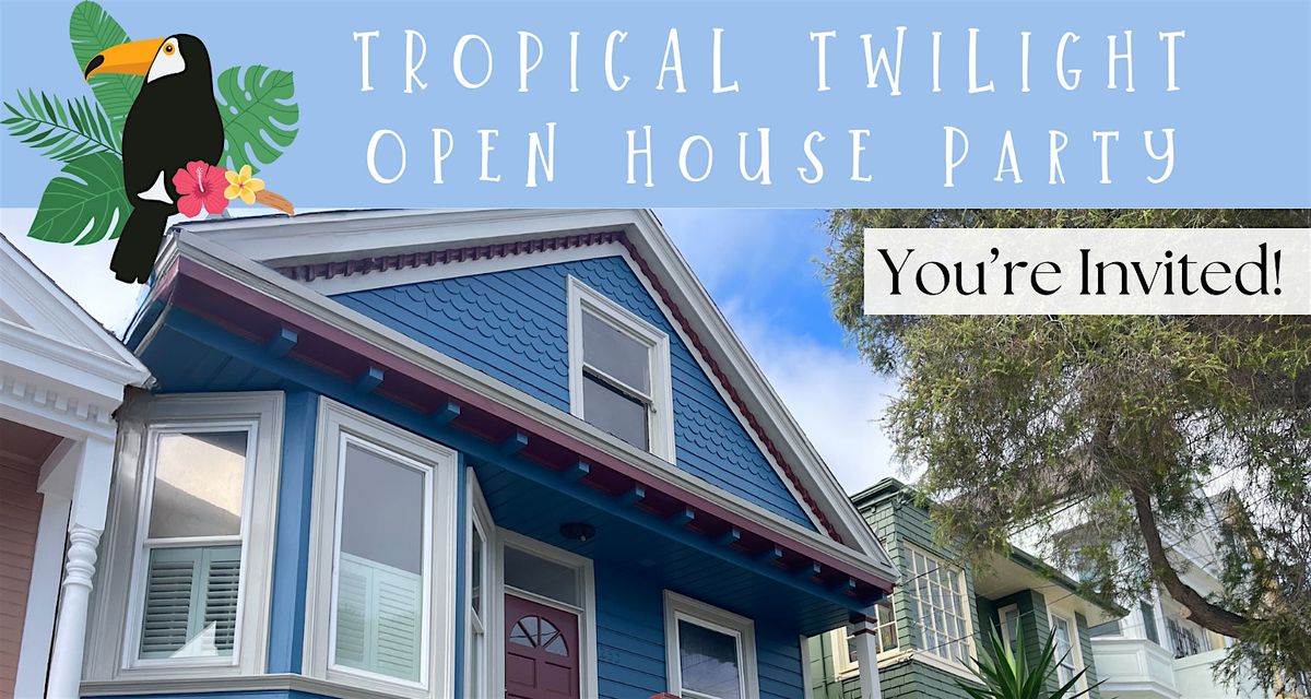 Tropical Twilight Open House Party