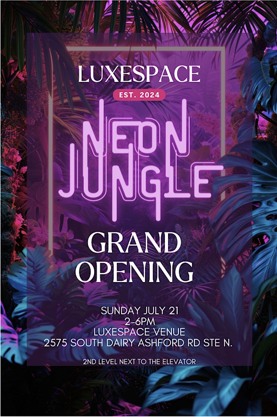 The Neon Jungle- Luxespace Grand Opening